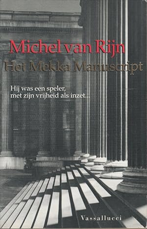 Bild des Verkufers fr Het Mekka Manuscript by Rijn, Michel Van zum Verkauf von Robinson Street Books, IOBA