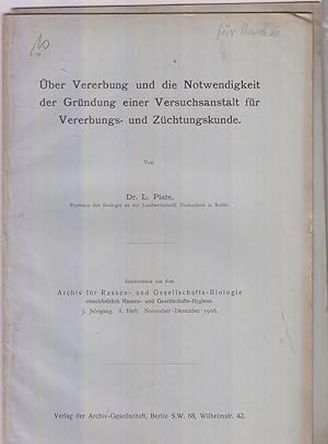 Bild des Verkufers fr Uber Vererbung und die Notwendigkeit der Grundung einer Versuchsanstalt fur Vererbungs- und Zuchtungskunde by Plate. L. zum Verkauf von Robinson Street Books, IOBA