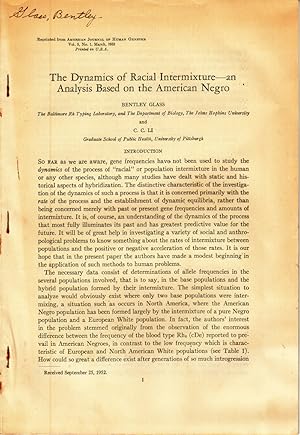 Seller image for The Dynamics of Racial Intermixture - an Analysis Based on the American Negro by Glass, Bentley; Li, C.C. for sale by Robinson Street Books, IOBA