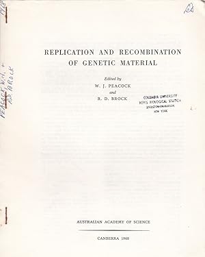 Replication and Recombination of Genetic material by W. J. Peacock and R. D. Brock