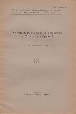 Seller image for Die Vererbung des Raupendimorphismus von Chaerocampa elpenor L. by Harry Federley for sale by Robinson Street Books, IOBA