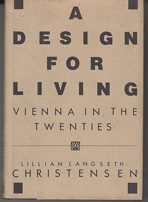 Bild des Verkufers fr A Design for Living: Vienna in the Twenties zum Verkauf von Robinson Street Books, IOBA