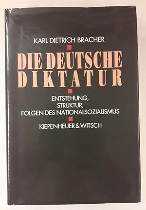 Bild des Verkufers fr Die Deutsche Diktatur. Enstehung, Struktur, Folgen des Nationalsozualismus. zum Verkauf von Der Buchfreund