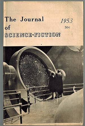 The Journal of Science Fiction, Volume 1, Number 4, 1953