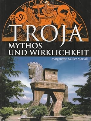 Seller image for TROJA. Mythos Wirklichkeit. for sale by Ant. Abrechnungs- und Forstservice ISHGW