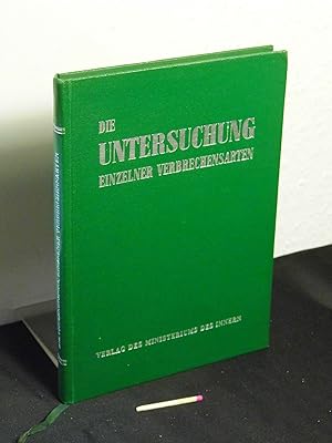 Die Untersuchung einzelner Verbrechensarten -