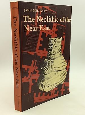 THE NEOLITHIC OF THE NEAR EAST