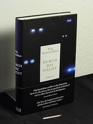 Imagen del vendedor de Durch die Nacht : Roman - Originaltitel: Stig Sterbakken: Gjennom natten - a la venta por Erlbachbuch Antiquariat