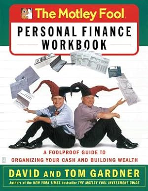 Immagine del venditore per The Motley Fool Personal Finance Workbook: A Foolproof Guide to Organizing Your Cash and Building Wealth (Paperback or Softback) venduto da BargainBookStores