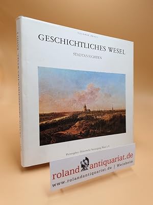 Bild des Verkufers fr Bd. 3., Stadtansichten auf Gemlden, Stichen und Zeichnungen / Hrsg.: Histor. Vereinigung Wesel e.V. Text von Ferdinand Khler nach e. Stoffsammlung d. Arbeitskreises Stadtansichten: Volkmar Braun . zum Verkauf von Roland Antiquariat UG haftungsbeschrnkt