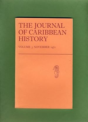 Image du vendeur pour The Journal of Caribbean History: Volume 3, November 1971 mis en vente par Cream Petal Goods