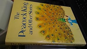 THE PEACOCK KING And Other Stories