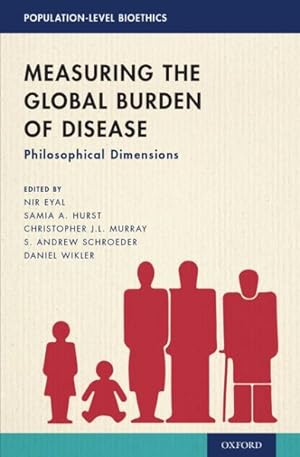 Immagine del venditore per Measuring the Global Burden of Disease : Philosophical Dimensions venduto da GreatBookPricesUK