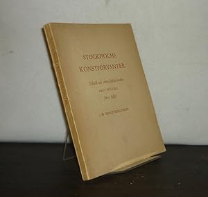 Stockholms konstförvanter. Teknik och arbetsförhållanden under 1800-talets förra hälft. [Av Bengt...