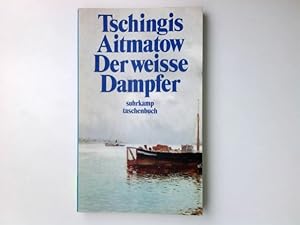 Bild des Verkufers fr Der weisse Dampfer. Tschingis Aitmatow. [Aus d. Russ. bers. von Hans-Joachim Lambrecht] / Suhrkamp Taschenbuch ; 51 zum Verkauf von Antiquariat Buchhandel Daniel Viertel