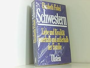 Seller image for Schwestern. Liebe und Rivalitt innerhalb und auerhalb der Familie. for sale by Book Broker