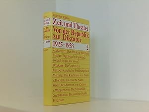 Bild des Verkufers fr Zeit und Theater 2. Von der Republik zur Diktatur 1925-1933 zum Verkauf von Book Broker