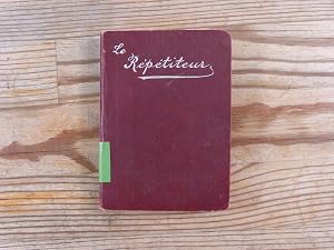 Bild des Verk�ufers f�r Le Repetiteur. zum Verkauf von Antiquariat Bookfarm