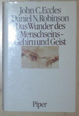 Das Wunder des Menschseins - Gehirn und Geist. Aus dem Englischen von Agnes und Peter Löns.