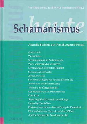 Bild des Verkufers fr Schamanismus heute. Die Beitr. von Lorenza Menegoni und Simon Buxton wurden von Marieke Picard-Pauli ins Dt. bertr. zum Verkauf von Fundus-Online GbR Borkert Schwarz Zerfa