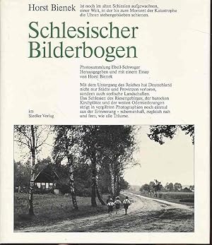 Schlesischer Bilderbogen. Photosammlung Ursula Ebell-Schwager. Hrsg. und mit einem Essay von Hors...