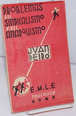 Seller image for Problemas del sindicalismo y del anarquismo; prologo de Felipe Alaiz, epilogo de Jos Villaverde for sale by Bolerium Books Inc.