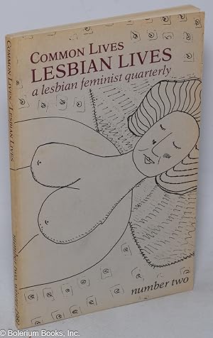 Bild des Verkufers fr Common Lives/Lesbian Lives: a lesbian feminist quarterly; #2, Winter 1981 zum Verkauf von Bolerium Books Inc.