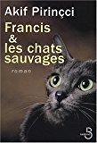 Seller image for Francis Et Les Chats Sauvages for sale by RECYCLIVRE