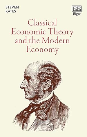 Seller image for Classical Economic Theory and the Modern Economy for sale by GreatBookPrices