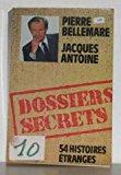 Image du vendeur pour Dossiers Secrets : 54 Histoires tranges mis en vente par RECYCLIVRE