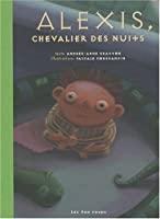 Imagen del vendedor de Alexis, Chevalier Des Nuits a la venta por RECYCLIVRE