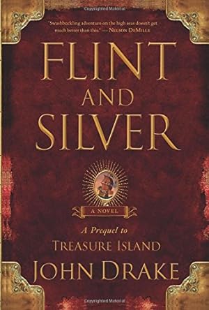 Seller image for Flint and Silver: A Prequel to Treasure Island [Soft Cover ] for sale by booksXpress