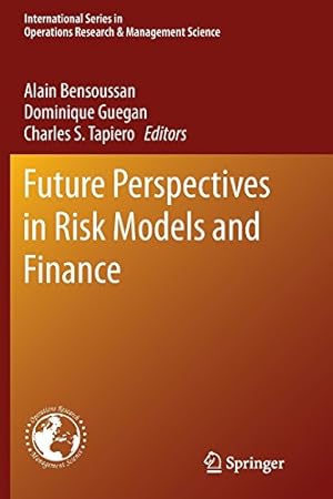 Immagine del venditore per Future Perspectives in Risk Models and Finance (International Series in Operations Research & Management Science) [Paperback ] venduto da booksXpress