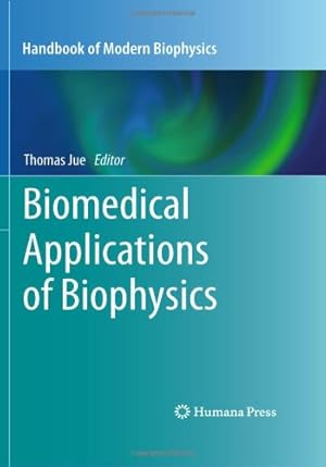 Seller image for Biomedical Applications of Biophysics (Handbook of Modern Biophysics) [Hardcover ] for sale by booksXpress