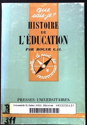 Image du vendeur pour Histoire de L' Education mis en vente par books4less (Versandantiquariat Petra Gros GmbH & Co. KG)