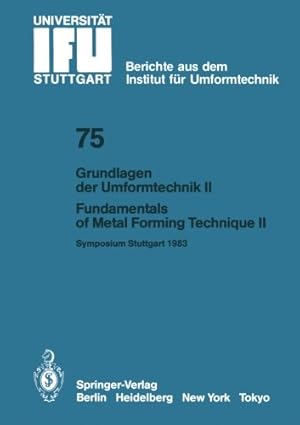 Seller image for Grundlagen der Umformtechnik Stand und Entwicklungstrends / Fundamentals of Metal Forming Technique State and Trends: Vorträge des Internationalen . Stuttgart) (German and English Edition) by Schröder, G., Roll, K., Dostal, M., Geiger, M., Noller, H., König, W., Dannenmann, E., Geiger, R., Schätzle, W., Schmoeckel, D., Dohmann, F., Neitzert, Th., Altan, T., Glöckl, H., Oh, S. I. [Paperback ] for sale by booksXpress