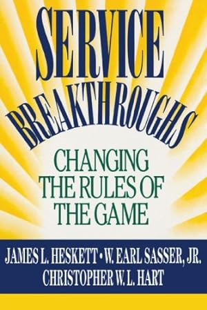 Seller image for Service Breakthroughs by Heskett, James L., Sasser, W. Earl, Hart, Christopher W. L. [Paperback ] for sale by booksXpress