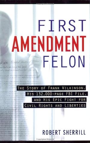 Seller image for First Amendment Felon by Robert Sherrill [Paperback ] for sale by booksXpress