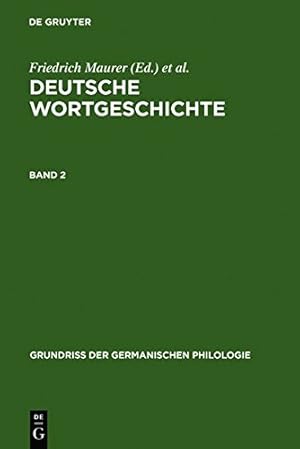 Seller image for Maurer, Friedrich; Stroh, Friedrich; Rupp, Heinz: Deutsche Wortgeschichte. Band 2 (Grundri Der Germanischen Philologie) (German Edition) [Hardcover ] for sale by booksXpress
