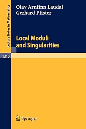 Seller image for Local Moduli and Singularities (Lecture Notes in Mathematics) [Soft Cover ] for sale by booksXpress