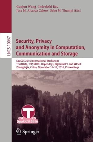 Imagen del vendedor de Security, Privacy and Anonymity in Computation, Communication and Storage (Lecture Notes in Computer Science) [Paperback ] a la venta por booksXpress