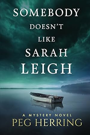 Seller image for Somebody Doesn't Like Sarah Leigh by Herring, Peg [Paperback ] for sale by booksXpress