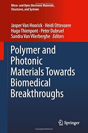 Seller image for Polymer and Photonic Materials Towards Biomedical Breakthroughs (Micro- and Opto-Electronic Materials, Structures, and Systems) [Hardcover ] for sale by booksXpress