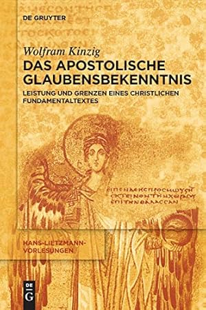 Imagen del vendedor de Das Apostolische Glaubensbekenntnis: Leistung Und Grenzen Eines Christlichen Fundamentaltextes (Hans-Lietzmann-Vorlesungen) (German Edition) [Soft Cover ] a la venta por booksXpress