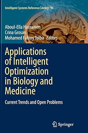 Immagine del venditore per Applications of Intelligent Optimization in Biology and Medicine: Current Trends and Open Problems (Intelligent Systems Reference Library) [Paperback ] venduto da booksXpress