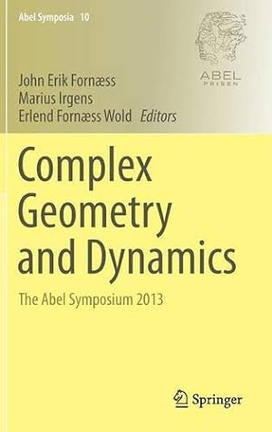 Seller image for Complex Geometry and Dynamics: The Abel Symposium 2013 (Abel Symposia) [Hardcover ] for sale by booksXpress