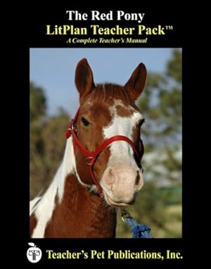 Seller image for The Red Pony LitPlan - A Novel Unit Teacher Guide With Daily Lesson Plans (Paperback) [Soft Cover ] for sale by booksXpress