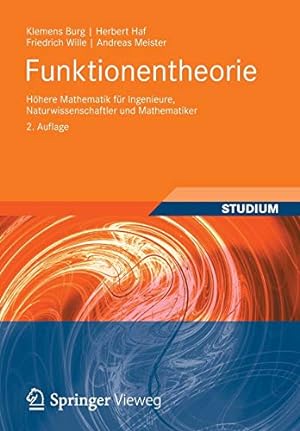 Seller image for Funktionentheorie: Höhere Mathematik für Ingenieure, Naturwissenschaftler und Mathematiker (German Edition) [Soft Cover ] for sale by booksXpress