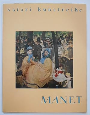 Edouard Manet 1832-1883. Safari Kunstreihe.