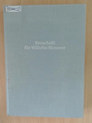 Bild des Verkäufers für Festschrift für Wilhelm Messerer zum 60. Geburtstag. zum Verkauf von avelibro OHG